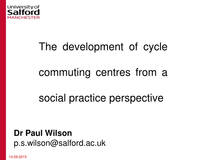 the development of cycle commuting centres from a social