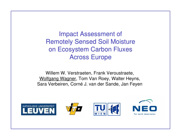 impact assessment of remotely sensed soil moisture on