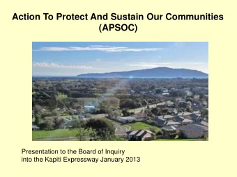 Action To Protect And Sustain Our Communities  (APSOC)  Presentation to the Board of Inquiry  into