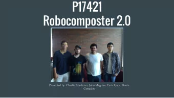 P17421  Robocomposter 2.0  Presented by: Charlie Friedman, John Maguire, Emir Ljuca, Dante