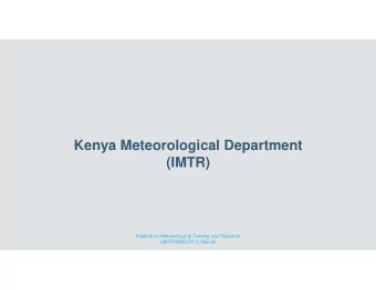 Kenya Meteorological Department  (IMTR)  Institute for Meteorological Training and Research