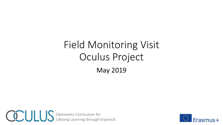 field monitoring visit oculus project