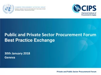 Public and Private Sector Procurement Forum Best Practice Exchange  30th January 2018  Geneva