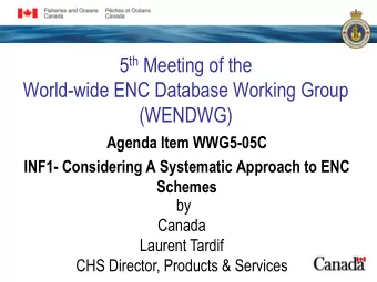 World-wide ENC Database Working Group  (WENDWG)  Agenda Item WWG5-05C  INF1- Considering A