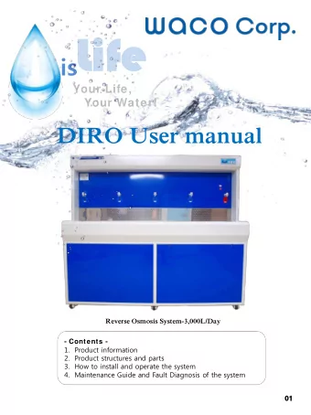Li  Life  fe  is  Your Life,  Your Water!  DIRO User manual  Reverse Osmosis System-3,000L/Day  -
