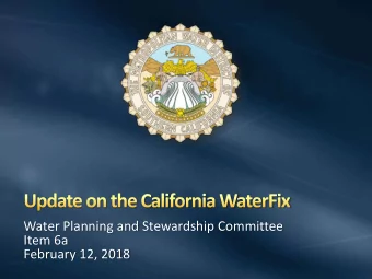 Water Planning and Stewardship Committee  Item 6a  February 12, 2018 States announcement