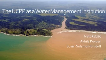 Susan Sidamon-Eristoff  Sources:  Nicky McLeod (ERS/UCPP)  Kululwa Mkosana (DWS)  Pearl Gola