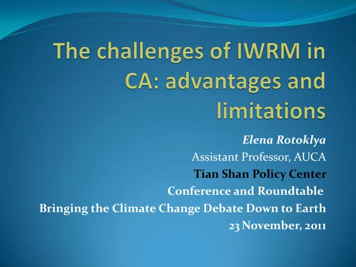 elena rotoklya assistant professor auca tian shan policy
