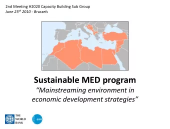 Sustainable MED program Sustainable MED program Mainstreaming environment in economic