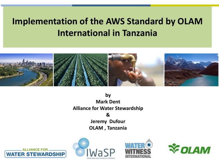 implementation of the aws standard by olam international