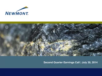 Second Quarter Earnings Call | July 30, 2014  Cautionary Statement Cautionary Statement Regarding