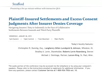 Plaintiff-Insured Settlements and Excess Consent  Judgments After Insurer Denies Coverage