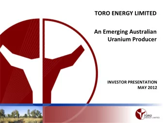 An Emerging Australian  Uranium Producer  INVESTOR PRESENTATION  MAY 2012  Disclaimer  This