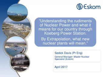 Understanding the rudiments  of Nuclear Power and what it  means for our country through