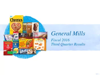 General Mills  Fiscal 2016  Third Quarter Results  8400-1  A Reminder on Forward-looking Statements