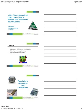 For training/discussion purposes only  April 2014  150% Direct Subsidized  Loan Limit - How it