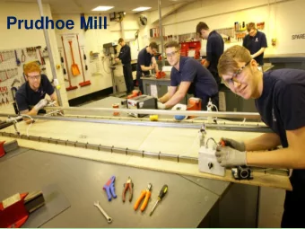 Prudhoe Mill  Prudhoe Mill  Unifibres  - extensive use of recycled fibres in  our process, upwards