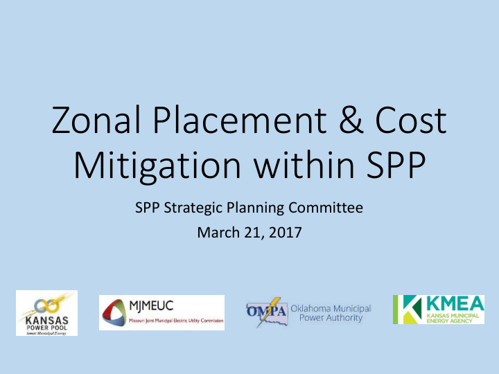 zonal placement cost mitigation within spp