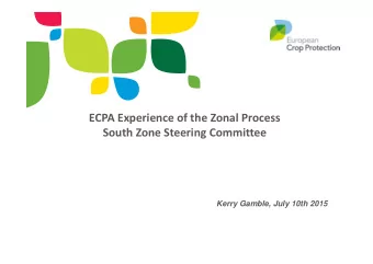 ECPA Experience of the Zonal Process South Zone Steering Committee  Kerry Gamble, July 10th 2015