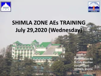 SHIMLA ZONE AEs TRAINING  July 29,2020 (Wednesday)  Presentation by  Er.Lalit Bhushan