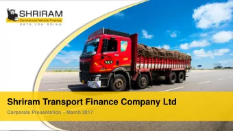 Shriram Transport Finance Company Ltd Corporate Presentation  March 2017  Contents  03  Company
