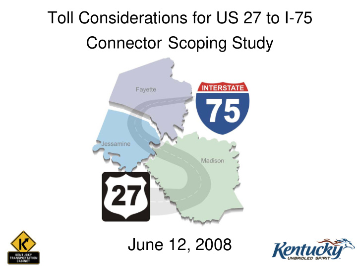 toll considerations for us 27 to i 75 connector scoping