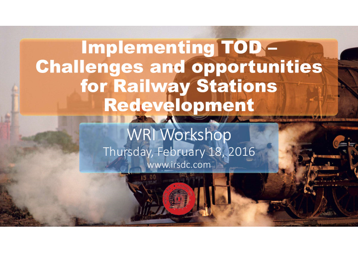 implementing tod challenges and opportunities for railway