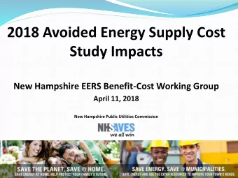 2018 Avoided Energy Supply Cost  Study Impacts  New Hampshire EERS Benefit-Cost Working Group