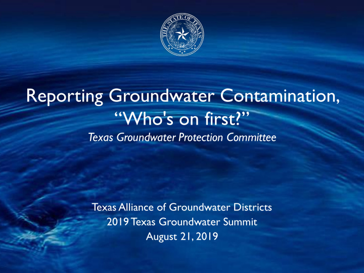 reporting groundwater contamination who s on first