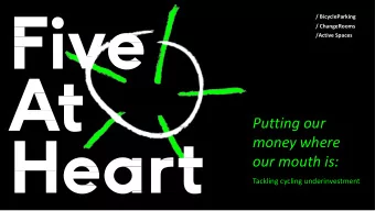 Putting our  money where  our mouth is:  Tackling cycling underinvestment  Our cities are facing a