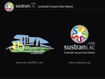 www.sustranlac.org  www.velo-city2007.com  Networking pro Bicycles in Latin America and the
