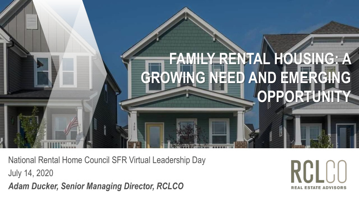family rental housing a growing need and emerging