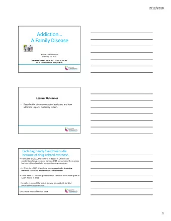 Addiction  A Family Disease  Nursing Grand Rounds  February 14, 2018  Melissa Kaetzel-Cole