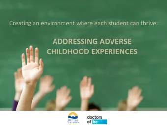 CHILDHOOD EXPERIENCES  HELPFUL RESOURCES:  www.traumasensitiveschoolkit.com