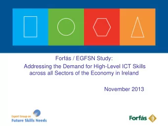 November 2013  Background    Aim of the Study undertaken by Forfs / EGFSN, is to assess the