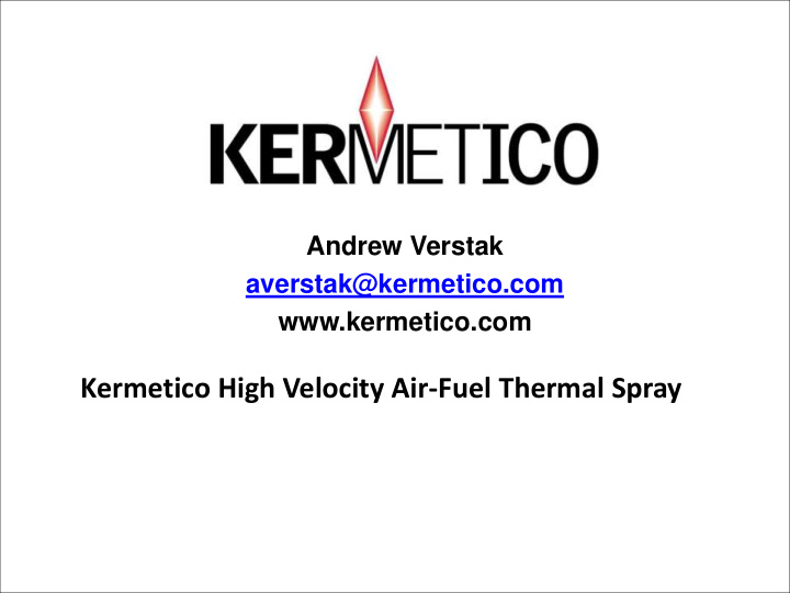 kermetico high velocity air fuel thermal spray hvaf