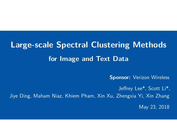 large scale spectral clustering methods