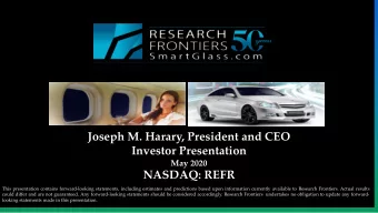 Joseph M. Harary, President and CEO  Investor Presentation  May 2020  NASDAQ: REFR  This