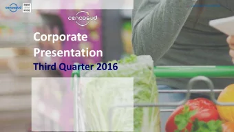 Corporate  Presentation  Third Quarter 2016  Corporate Presentation  |  2  INDEX  Highlights Third
