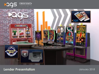 Lender Presentation  January 2018  DISCLAIMER  Forward-Looking and Cautionary Language  This