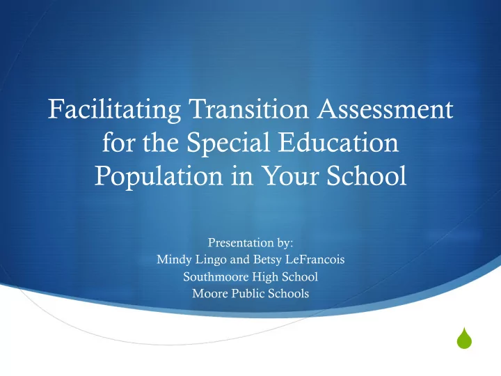 s importance of transition assessments