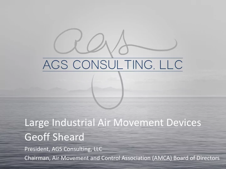 large industrial air movement devices geoff sheard