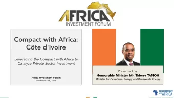 Compact with Africa:  Cte d'Ivoire  Leveraging the Compact with Africa to  Catalyze Private