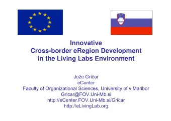 Innovative  Cross-border eRegion Development  in the Living Labs Environment Joe Gri  ar