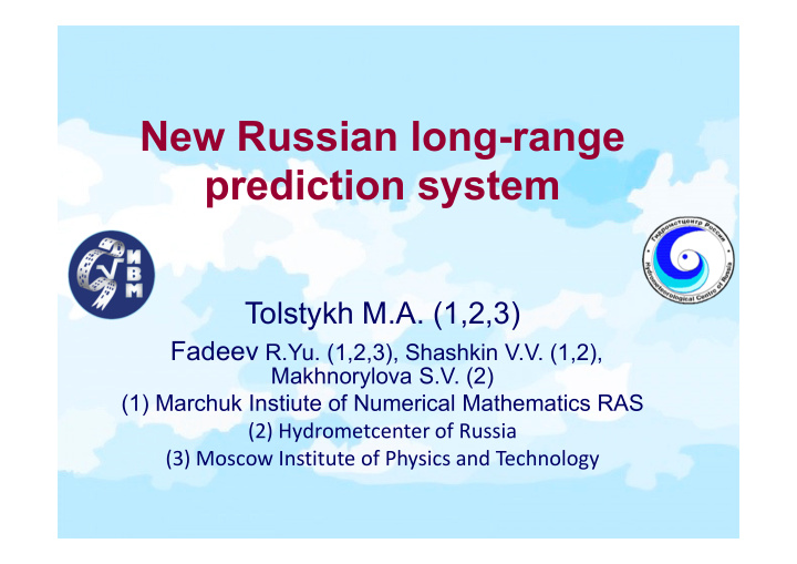 new russian long range prediction system