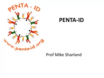 PENTA-ID  Prof Mike Sharland  PENTA-ID Expertise and Interests  Chronic Infection  Acute Infection