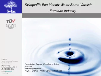 Sylaqua TM : Eco friendly Water Borne Varnish  - Furniture Industry  EN ISO 9001:2000  No. :