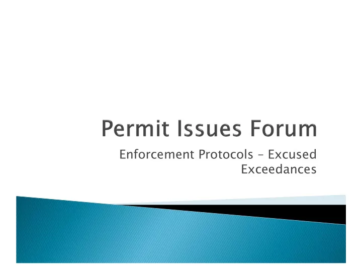 enforcement protocols excused exceedances whether an