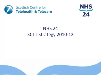 SCTT Strategy 2010-12  Background   SCTT est 2006 following publication of Delivering For