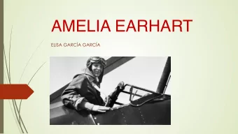 AMELIA EARHART  ELISA GARCA GARCA  INDEX  Biography  Achievements  Flight around the